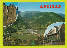 65 ANCIZAN Vallée D'Aure N°847 Entre St Lary Et Arreau Le Village Et Ses Maisons Pittoresques - Vielle Aure