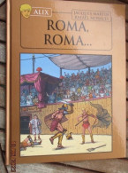 SF2012 / BD ALIX / ROMA, RIOMA ... En Excellent état , édition De 2012 , Valait 7,99€, Avec Suppl LE MONDE D'ALIX - Alix