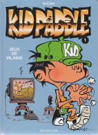 KID PADDLE   "Jeux De Vilains"  Tome 1   De MIDAM      DUPUIS - Kid Paddle