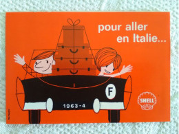 Dépliant Publicitaire Shell 1963 "POUR ALLER EN ITALIE" Couple Dans Voiture Coupé Illustrateur MATHIEU Carte Routière - Cartes Routières