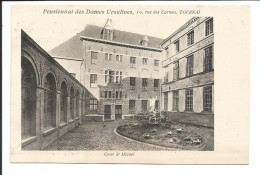 Tournai - Pensionnat Des Dames Ursulines - Cour St Michel - Tournai