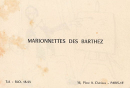 CARTE De VISITE ILLUSTREE - MARIONNETTES DES BARTHEZ - 16, PLACE CHERIOUX - PARIS XV° - CIRQUE - MARIONETISTE - Cartes De Visite