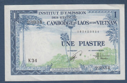 INDOCHINE - VIET NAM - Billet De 1 Piastre - Indochina