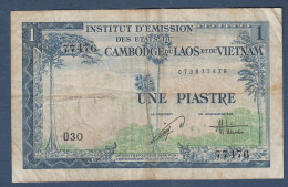 INDOCHINE - VIET NAM - Billet De 1 Piastre - Indocina