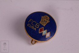 Vintage Enameled FCB Cuba Badge - Cuban Basketball Federation - 19 Mm Diameter - Basketbal