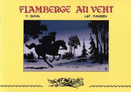 TL Flamberge Au Vent - Duval - Funcken - 1.000 Exemplaires - Prime Copie