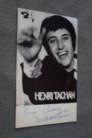 Autographe Sur Photo De Henri Tachan, 17,5 Cm. Sur 10,5 Cm. - Sonstige & Ohne Zuordnung