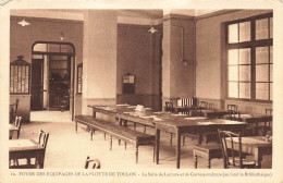 Toulon * Foyer Des équipages De La Flotte * La Salle De Lecture Et De Correspondance Et La Bibliothèque - Toulon