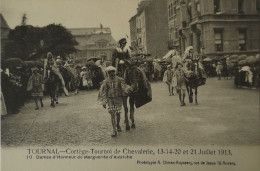 Tournai // Cortege - Tournoi De Chevalerie Juillet 1913 No. 10.  19?? - Doornik