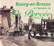 Bourg En Bresse à L'époque De La Percée 1895 - Rhône-Alpes