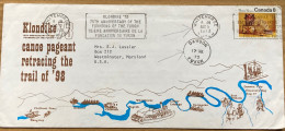 CANADA-1973, ILLUSTRATE COVER, LIMITED ISSUE, USED TO USA, KLONDIKE 75TH ANV. YUKON, MACHINE SLOGAN, MAP, PEOPLE, SHIP. - Storia Postale