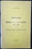 POTHION / NOMENCLATURE DES BUREAUX DE POSTES FRANCAIS 1852-1876 PC & GC COTES / 1971 - Francia