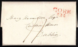 1822 EL From Cork To The Customs House In Dublin Struck With Very Fine Large CORK/124 Mileage In Bright Red. - Prefilatelia