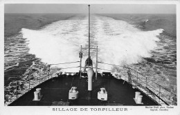 Bateau * Militaria * Sillage De Torpilleur * Navire De Guerre * Marine De Guerre Française - Warships