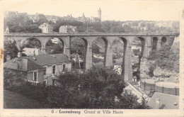 LUXEMBOURG - Grund Et Ville Haute - Carte Postale Ancienne - Luxemburg - Town