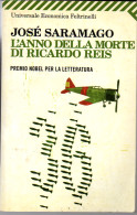 # José Saramago - L'anno Della Morte Di Ricardo Reis - Feltrinelli 2176 - 2010 - Berühmte Autoren