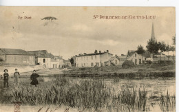 SAINT PHILBERT DE GRAND LIEU LE PORT 1903 - Saint-Philbert-de-Grand-Lieu