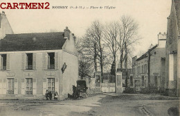 ROISSY-EN-BRIE PLACE DE L'EGLISE 77 - Roissy En Brie