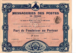 MESSAGERIES DES POSTES DE FRANCE -PART DE FONDATEUR ILLUSTREE- ANNEE 1899 - Otros & Sin Clasificación