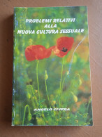 Problemi Relativi Alla Nuova Cultura Sessuale - A. Civera - Altri & Non Classificati