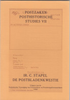 Posthistorische Studies VII De Postbladenkwestie Uit 1980 Door C. Stapel. - Philately And Postal History