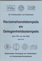 Poststempels Van NL. Reclamehandstempels En Gelegenheidsstempels Zesde Druk 1985 Door Vd Wart - Philatélie Et Histoire Postale