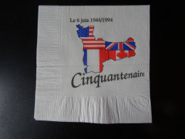 Serviette Publicitaire Le 6 Juin 1944/1994, Cinquantenaire - Serviettes Publicitaires