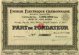 ENERGIE ELECTRIQUE OLERONNAISE -  PART DE FONDATEUR -  ANNEE 1924 - Elettricità & Gas