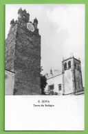 Serpa - Torre Do Relógio. Beja. Portugal (Fotográfico) - Beja