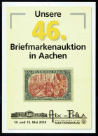 Maison AIX-PHILA - 46. Auktion Briefmarken - 14/15-05-2010 - Aachen. - Auktionskataloge