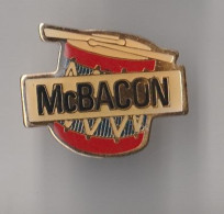 PIN'S THEME  PINS MAC DO Mac Donald's Mc BACON TAMBOUR - McDonald's