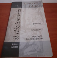 "A Regola D'Arte. Il Dizionario" Di E. Bernini - A. Rota - Arts, Architecture