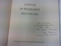 Goethe In Wiesbaden 1814 Und 1815 - Libros Autografiados