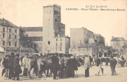 CPA 46 CAHORS PLACE THIERS MARCHE AUX BOEUFS - Cahors