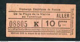 Ticket Billet Tramway Début XXe "Tramways Electriques De Rennes / Terminus - Place De La Mairie (Aller) 10 Cmes" - Europe