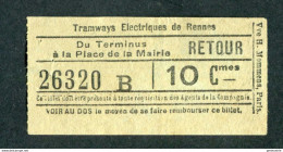 Ticket Billet Tramway Début XXe "Tramways Electriques De Rennes / Terminus - Pl. De La Mairie / 10 Cmes" - Europe