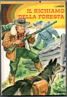 Il Richiamo Della Foresta (Malipiero Editore 1975) Libro Cartonato Per Ragazzi - Teenagers & Kids