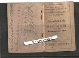 FAHRSCHEINHEFT-BELGIQUE-GUERRE-1915-ANTWERPEN-DIEST-PHOTO+TAMPON-EISENBAHNEN-CARNET-8 FAHRTEN-3.KLASSE-VOYEZ 4 SCANS - Europe