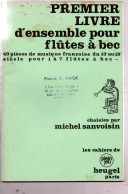 PREMIER LIVRE D ENSEMBLE POUR FLUTES A BEC 1971 - Musique