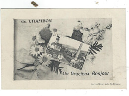 .42  Le Chambon Un Gracieux Bonjour Ed Darves Blanc  écrite TBE - Le Chambon Feugerolles