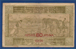 YUGOSLAVIA - P. 18 – 80 Kruna / Kron 1919 F+, S/n 01241 029637 - Yougoslavie