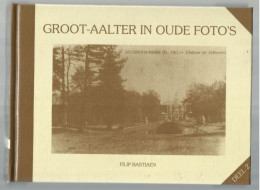 *** GROOT - AALTER  ***  -  In Oude Foto's  -  DEEL 2   -  1995 - Aalter