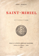 MEUSE  -  SAINT-MIHIEL  -  Par Henri Bernard  -  1932  -  Le Plus Bel Ouvrage,sur La Ville, Richement Illustré. - Lorraine - Vosges