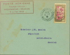 Madagascar YT N° 172 Cachet Poste Aérienne Voyage D'étude Madagascar Réunion 8 JUILLET 1938 CAD Tananarive 8 7 38 - Covers & Documents