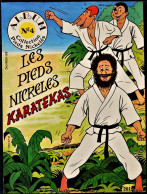 Les Pieds Nickelés - ALBUM N° 4 - Les Pieds Nickelés KARATEKAS - ( 1983 ) . - Pieds Nickelés, Les
