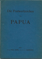 Papua Neuguinea. Die Postwertzeichen Von Papua. 1912. - Handboeken