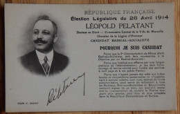 Election Législative Du 26 Avril 1914 - Léopold Pelatant - Candidat Radical-socialiste à Nîmes - (n°26485) - Personnages