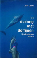 In Dialoog Met Dolfijnen - Hun Boodschap Aan Ons. - Geographie