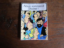 TINTIN AUTOCOLLANT NOUS SOMMES A STOCKEL !   HERGE - Tintin