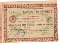 SOCIETE ROCHEFORTAISE REMORQUAGES ET TRANSPORTS -ROCHEFORT SUR MER - ANNEE 1899-ACTION DE 250 FRS - Verkehr & Transport